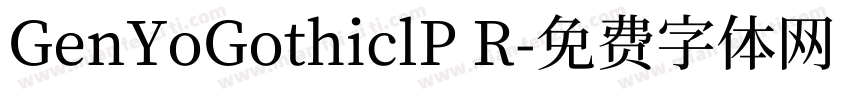 GenYoGothiclP R字体转换
